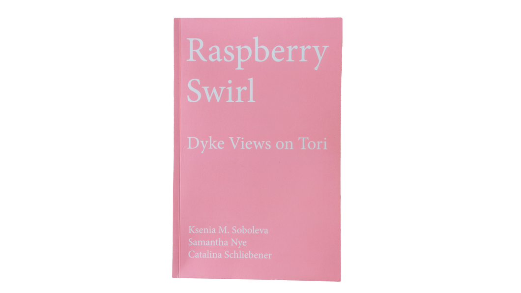 Raspberry Swirl: Dyke Views on Tori