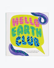 Load image into Gallery viewer, Hello Earth Club
