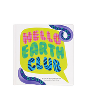 Load image into Gallery viewer, Hello Earth Club
